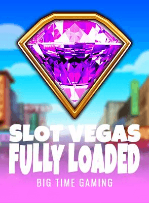 Slot Vegas Fully Loaded