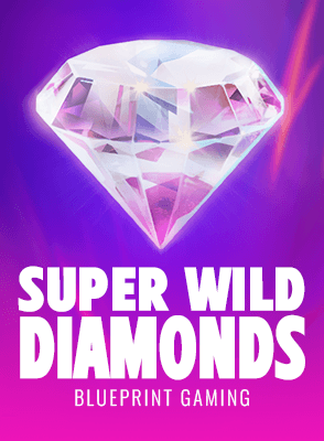 Super Wild Diamonds