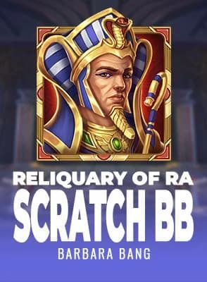 Reliquary of Ra Scratch BB