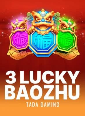 3 Lucky Baozhu