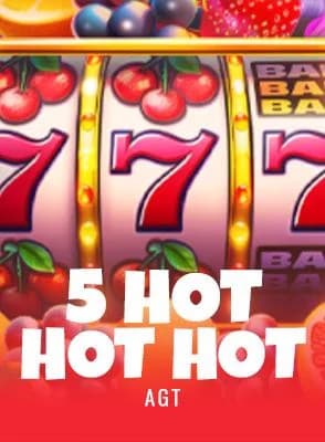 5 Hot hot hot