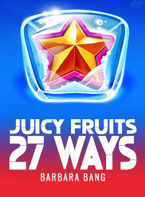 Juicy Fruits 27 Ways