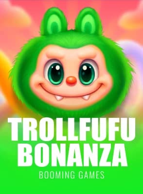 Trollfufu Bonanza