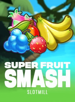 Super Fruit Smash
